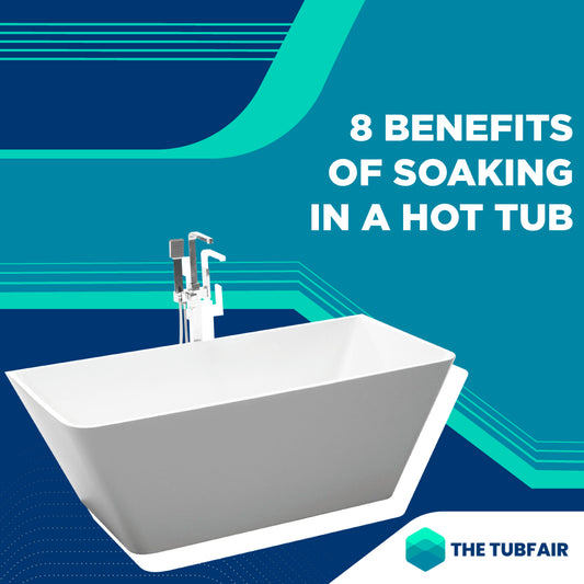 8 Benefits of Soaking in a Hot Tub